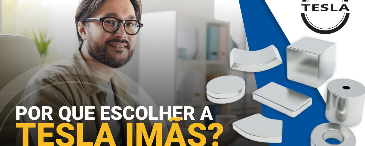 porque comprar imãs da tesla imas?