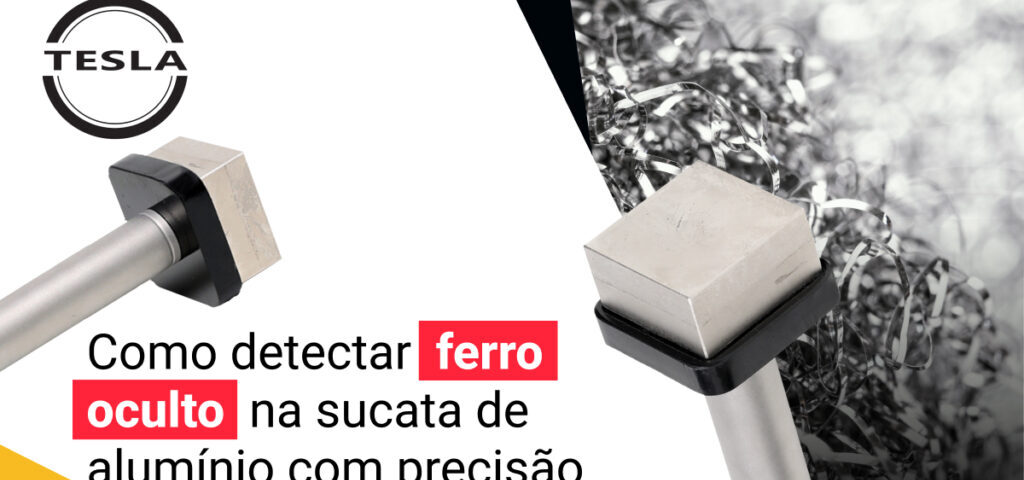 como detectar ferro oculto na sucata de alumínio